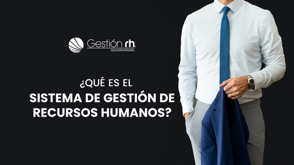 que es el sistema de gestión de recursos humanos